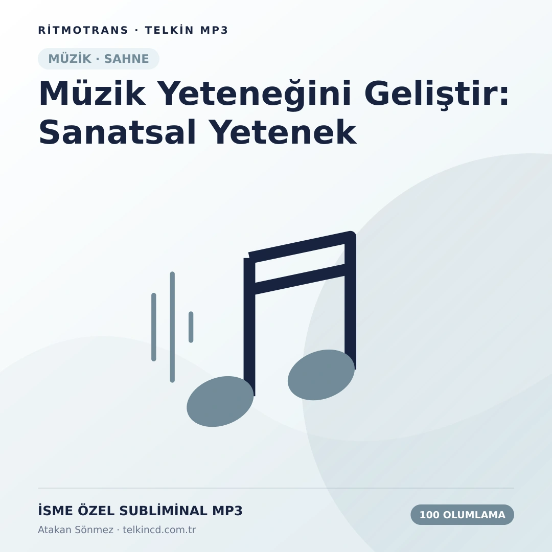 Müzik Yeteneğini Geliştir: Sanatsal Yetenek 100 Olumlamalı | İsme Özel Telkin MP3