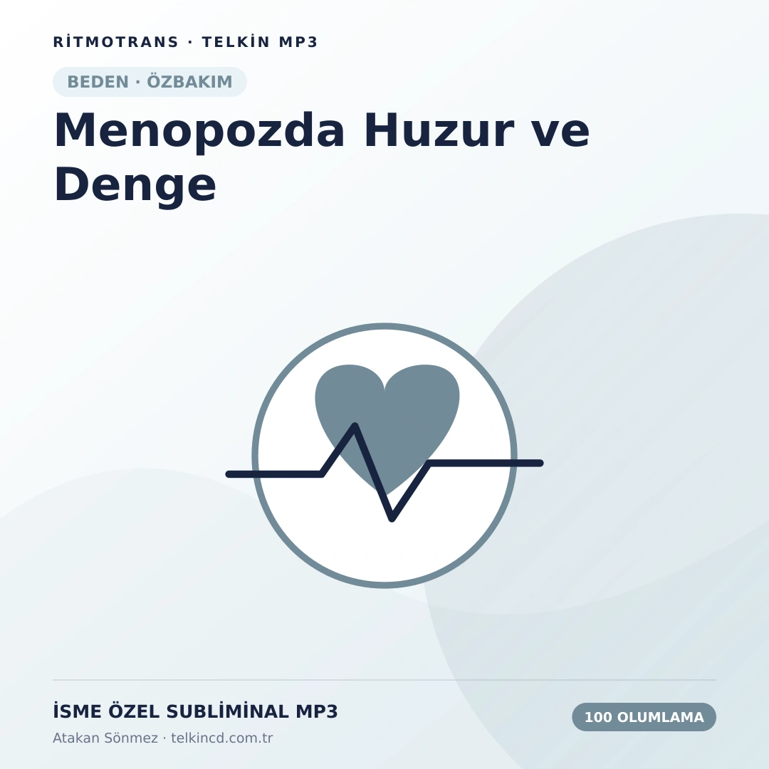 Menopozda Huzur ve Denge 100 Olumlamalı | İsme Özel Telkin MP3