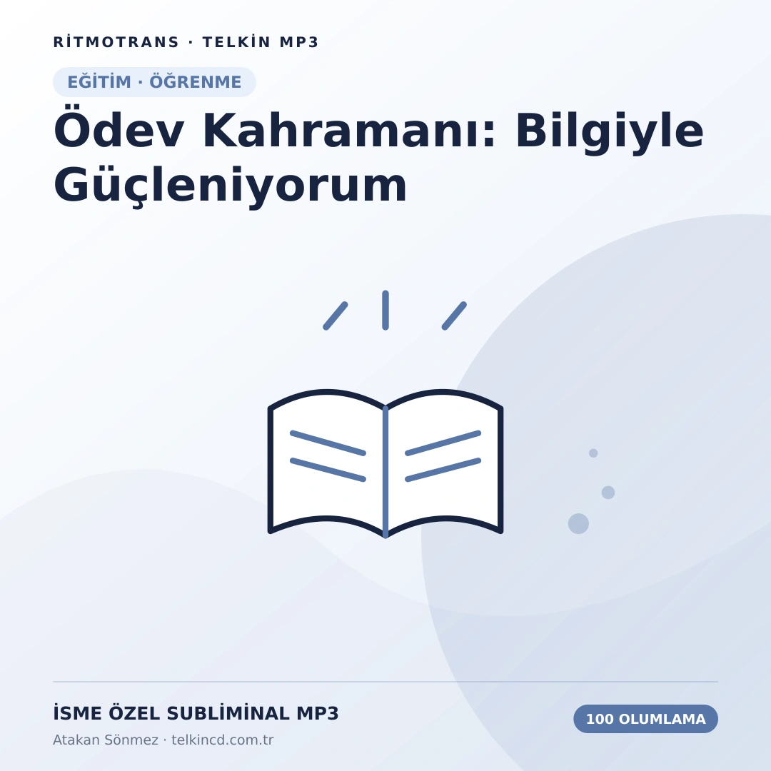 Ödev Kahramanı: Bilgiyle Güçleniyorum 100 Olumlamalı | İsme Özel Telkin MP3