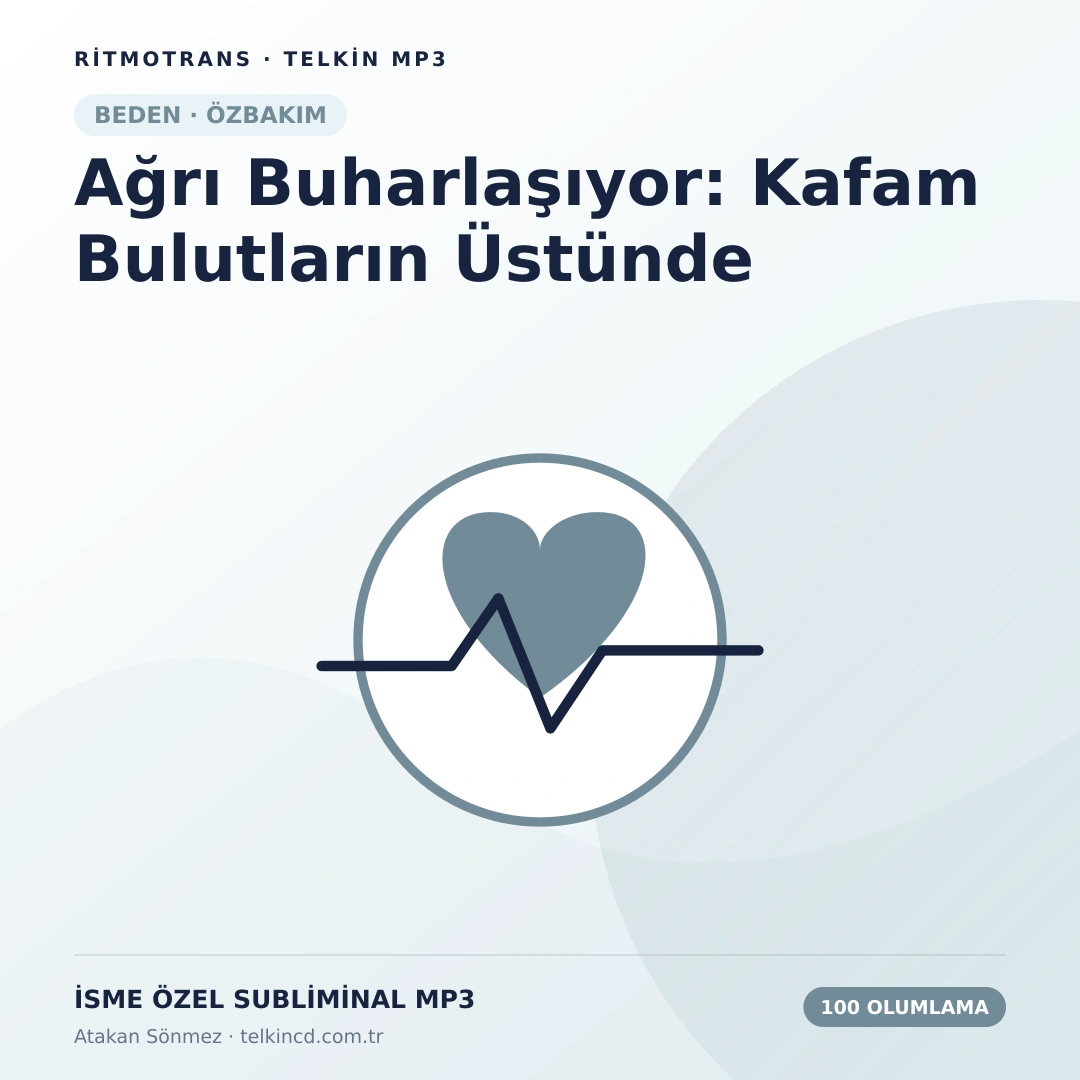 Ağrı Buharlaşıyor: Kafam Bulutların Üstünde 100 Olumlamalı | İsme Özel Telkin MP3