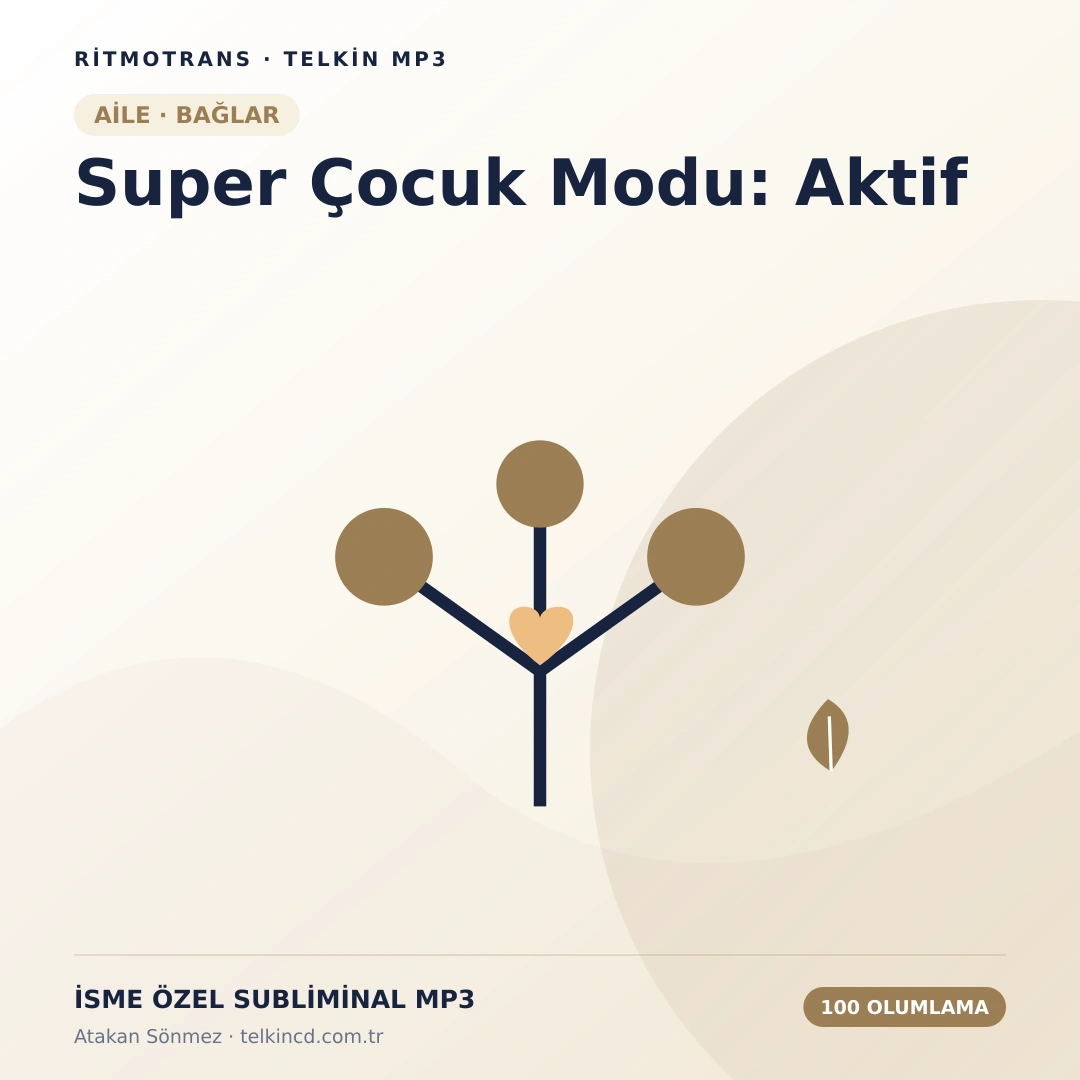 Super Çocuk Modu: Aktif 100 Olumlamalı | İsme Özel Telkin MP3