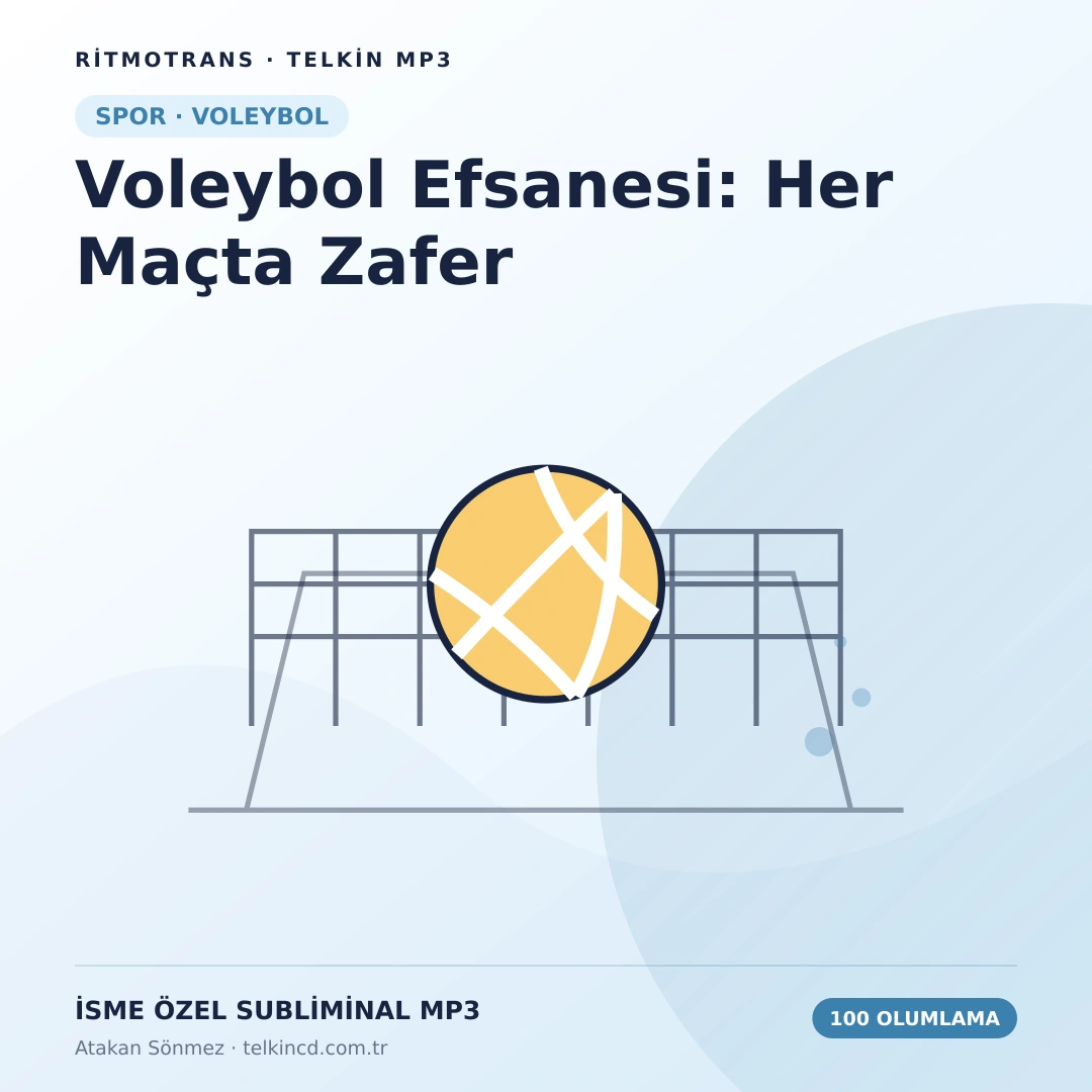 Voleybol Efsanesi: Her Maçta Zafer 100 Olumlamalı | İsme Özel Telkin MP3