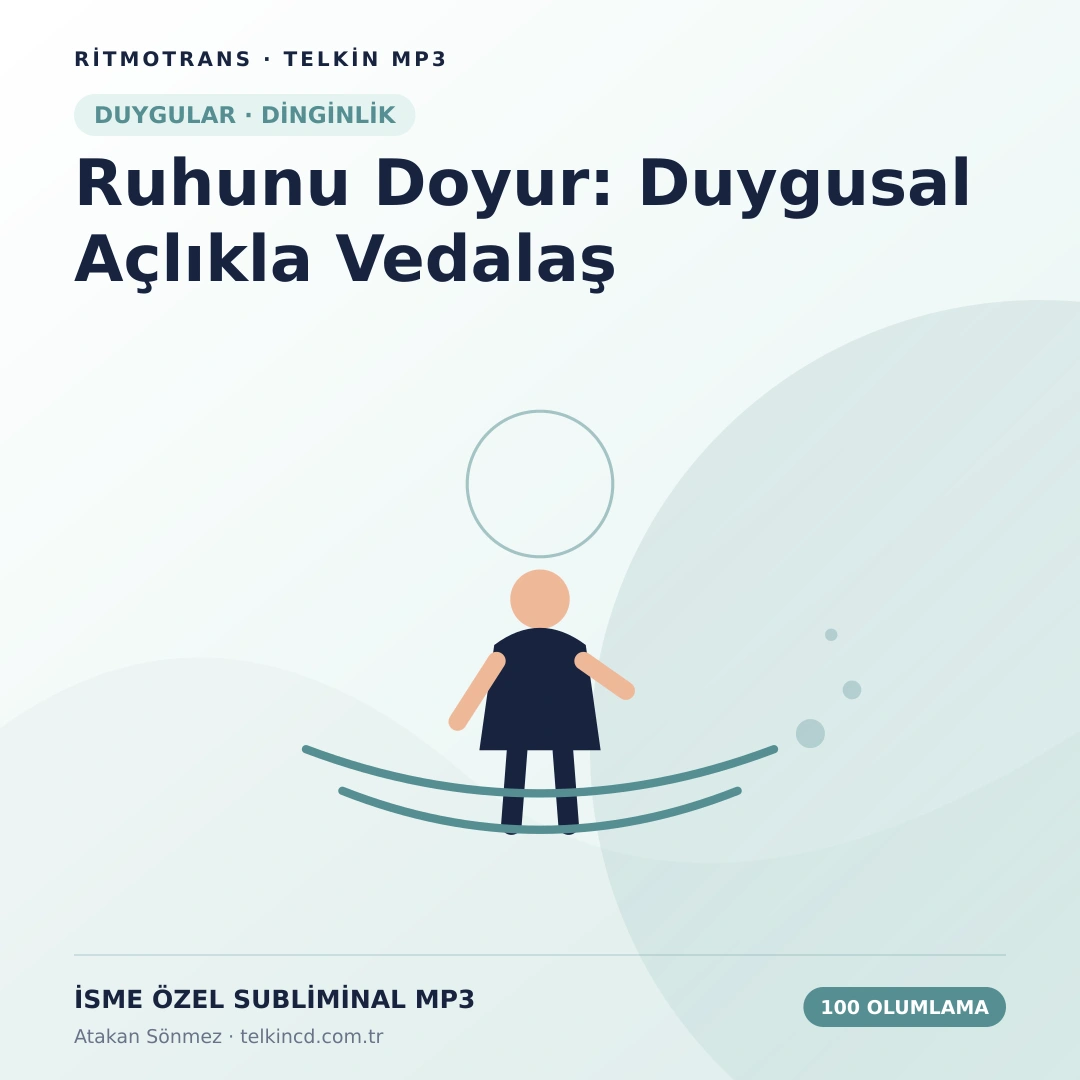 Ruhunu Doyur: Duygusal Açlıkla Vedalaş 100 Olumlamalı | İsme Özel Telkin MP3