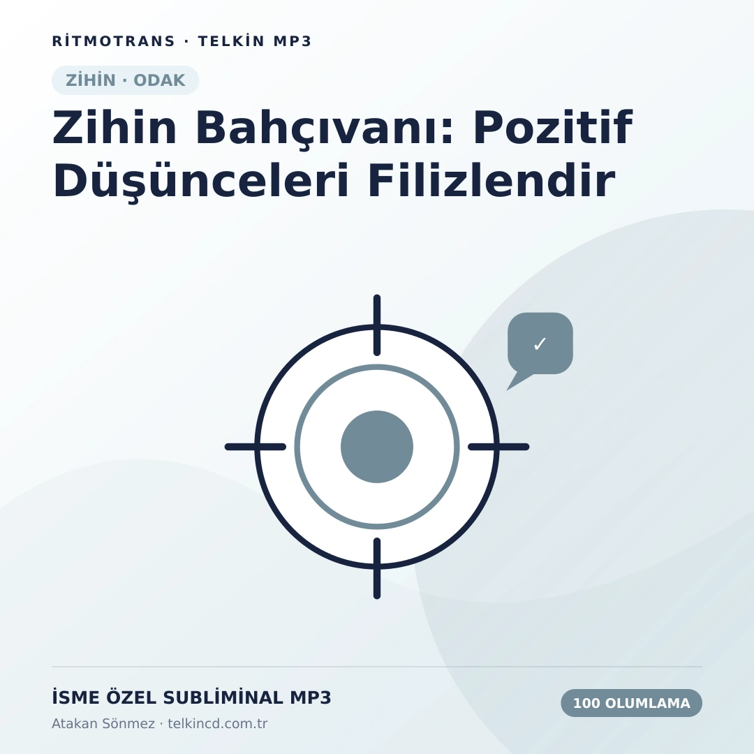 Zihin Bahçıvanı: Pozitif Düşünceleri Filizlendir 100 Olumlamalı | İsme Özel Telkin MP3