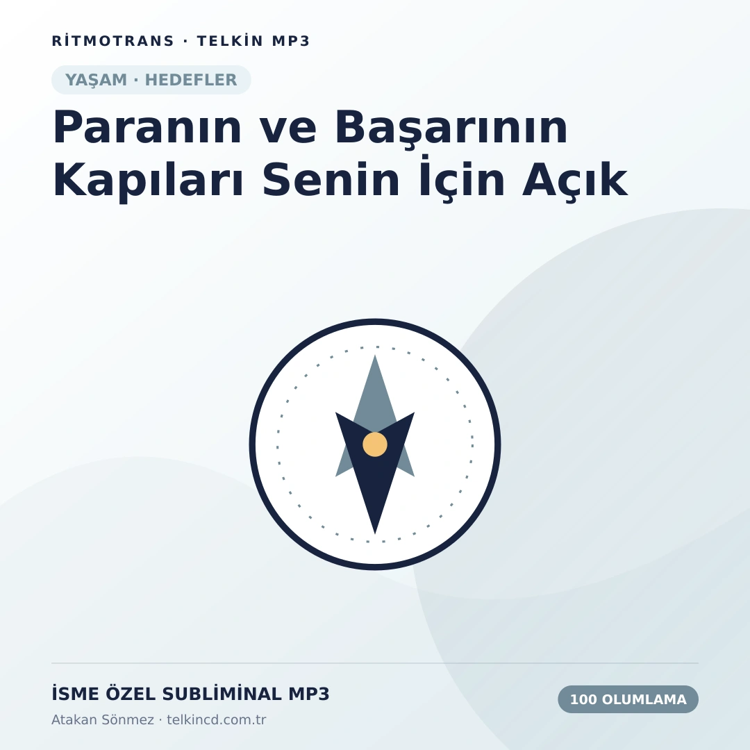 Paranın ve Başarının Kapıları Senin İçin Açık 100 Olumlamalı | İsme Özel Telkin MP3