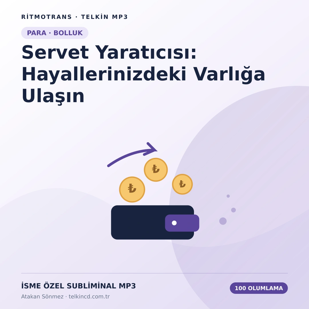 Servet Yaratıcısı: Hayallerinizdeki Varlığa Ulaşın 100 Olumlamalı | İsme Özel Telkin MP3