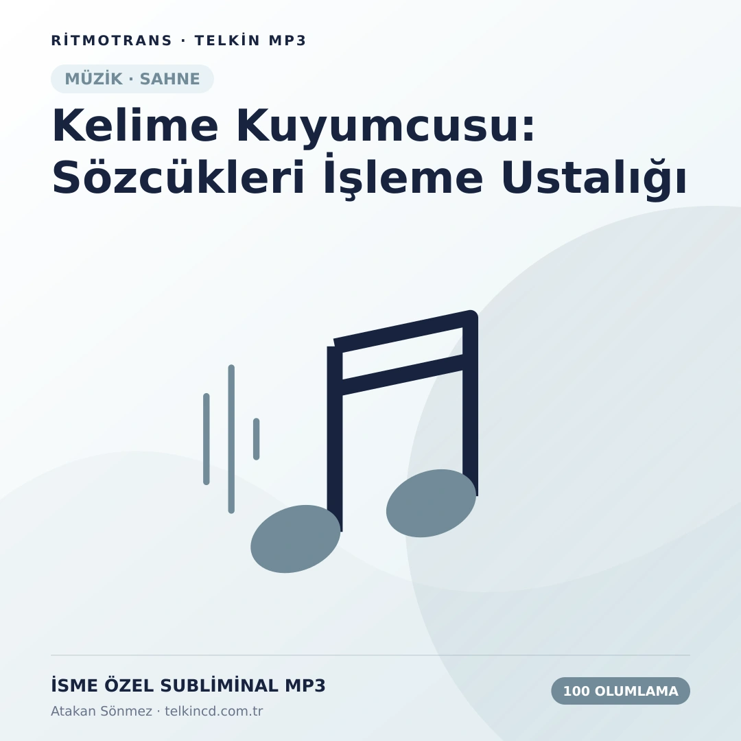 Kelime Kuyumcusu: Sözcükleri İşleme Ustalığı 100 Olumlamalı | İsme Özel Telkin MP3
