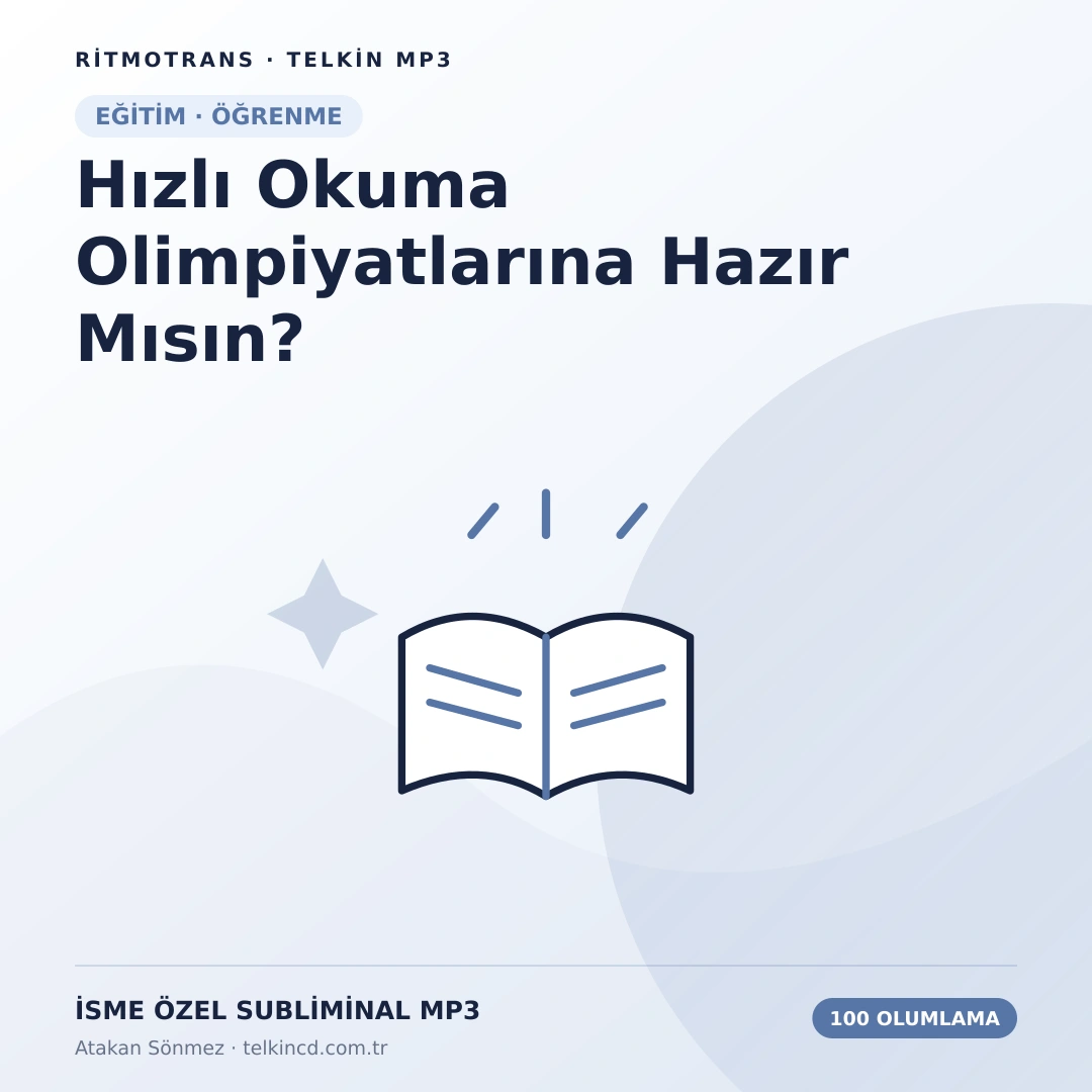 Hızlı Okuma Olimpiyatlarına Hazır Mısın? 100 Olumlamalı | İsme Özel Telkin MP3