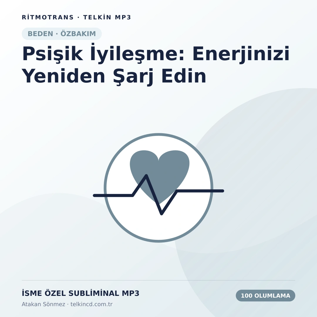Psişik İyileşme: Enerjinizi Yeniden Şarj Edin 100 Olumlamalı | İsme Özel Telkin MP3