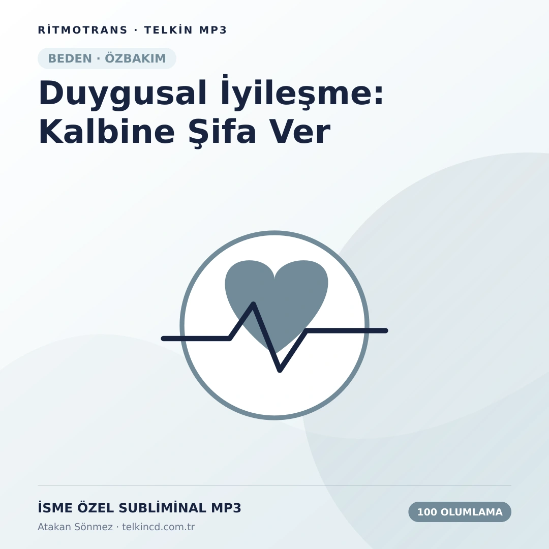 Duygusal İyileşme: Kalbine Şifa Ver 100 Olumlamalı | İsme Özel Telkin MP3