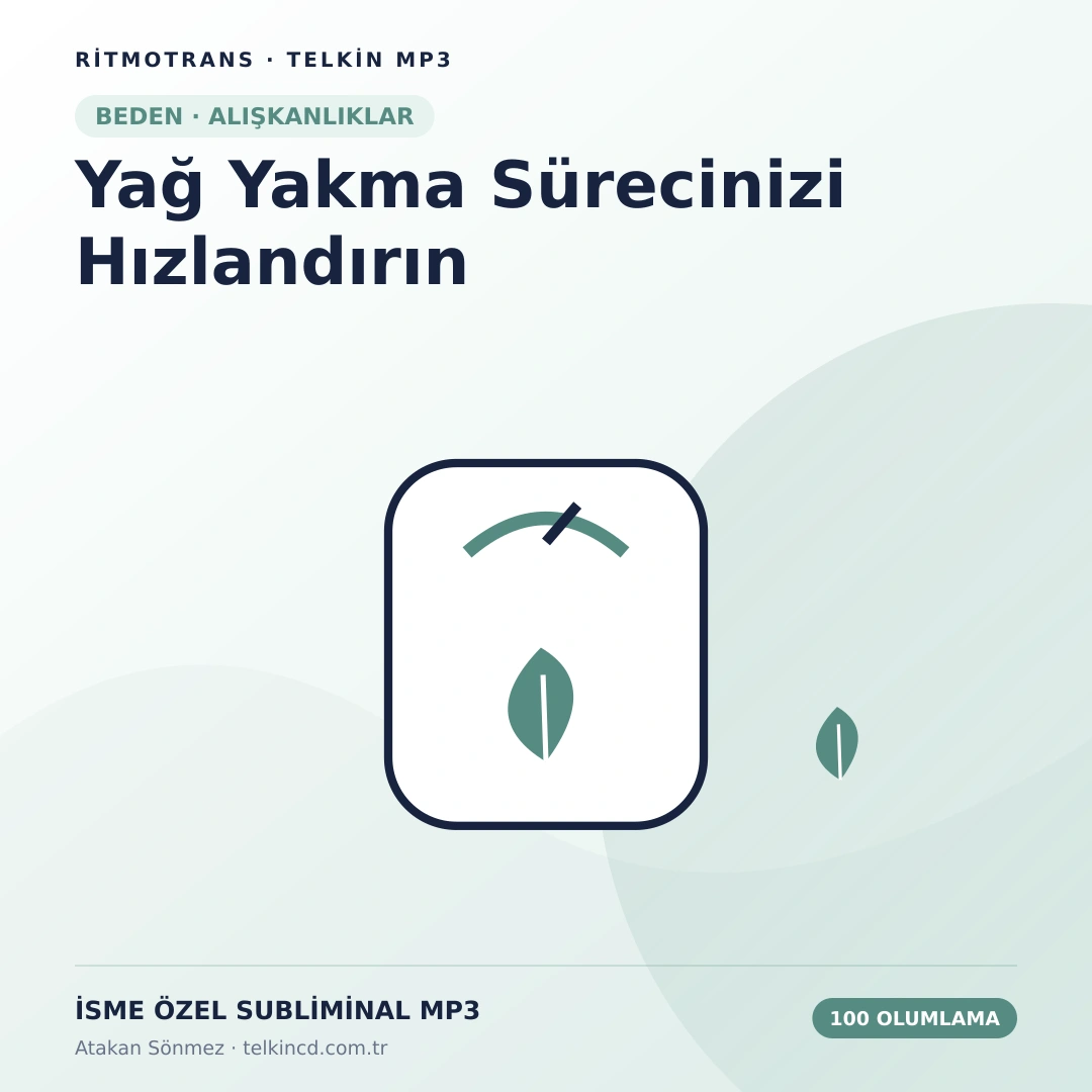 Yağ Yakma Sürecinizi Hızlandırın 100 Olumlamalı | İsme Özel Telkin MP3