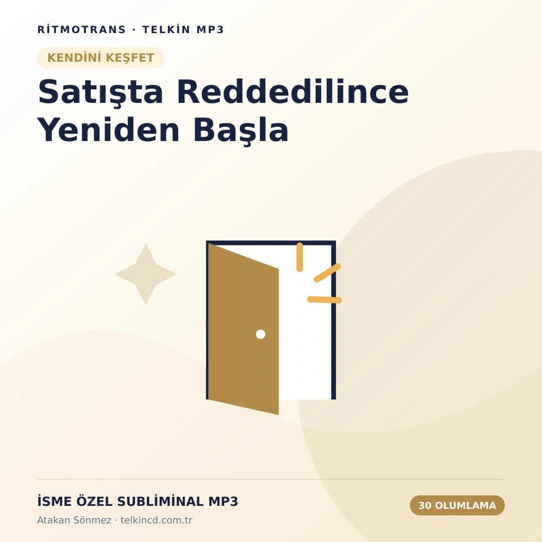 Satışta Reddedilince Yeniden Başla | 30 Olumlamalı İsme Özel Telkin MP3