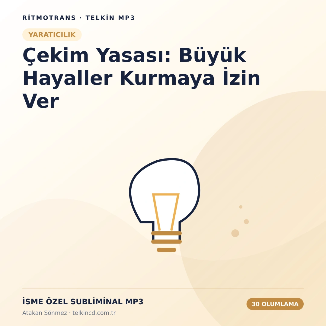 Çekim Yasası: Büyük Hayaller Kurmaya İzin Ver | 30 Olumlamalı İsme Özel Telkin MP3