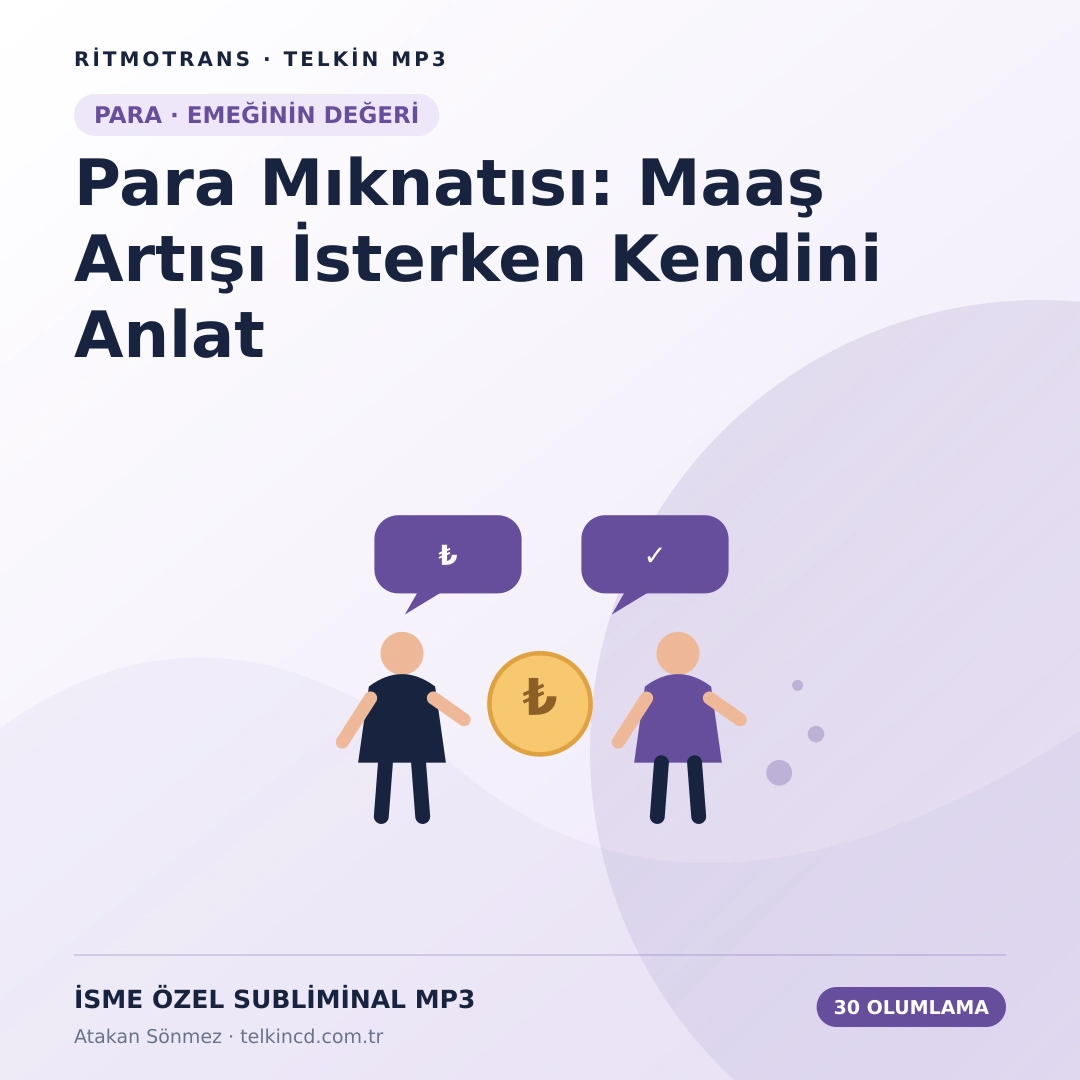Para Mıknatısı: Maaş Artışı İsterken Kendini Anlat | 30 Olumlamalı İsme Özel Telkin MP3