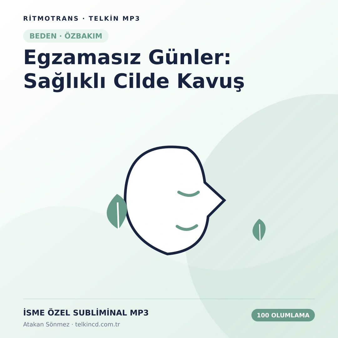 Egzamasız Günler: Sağlıklı Cilde Kavuş 100 Olumlamalı | İsme Özel Telkin MP3