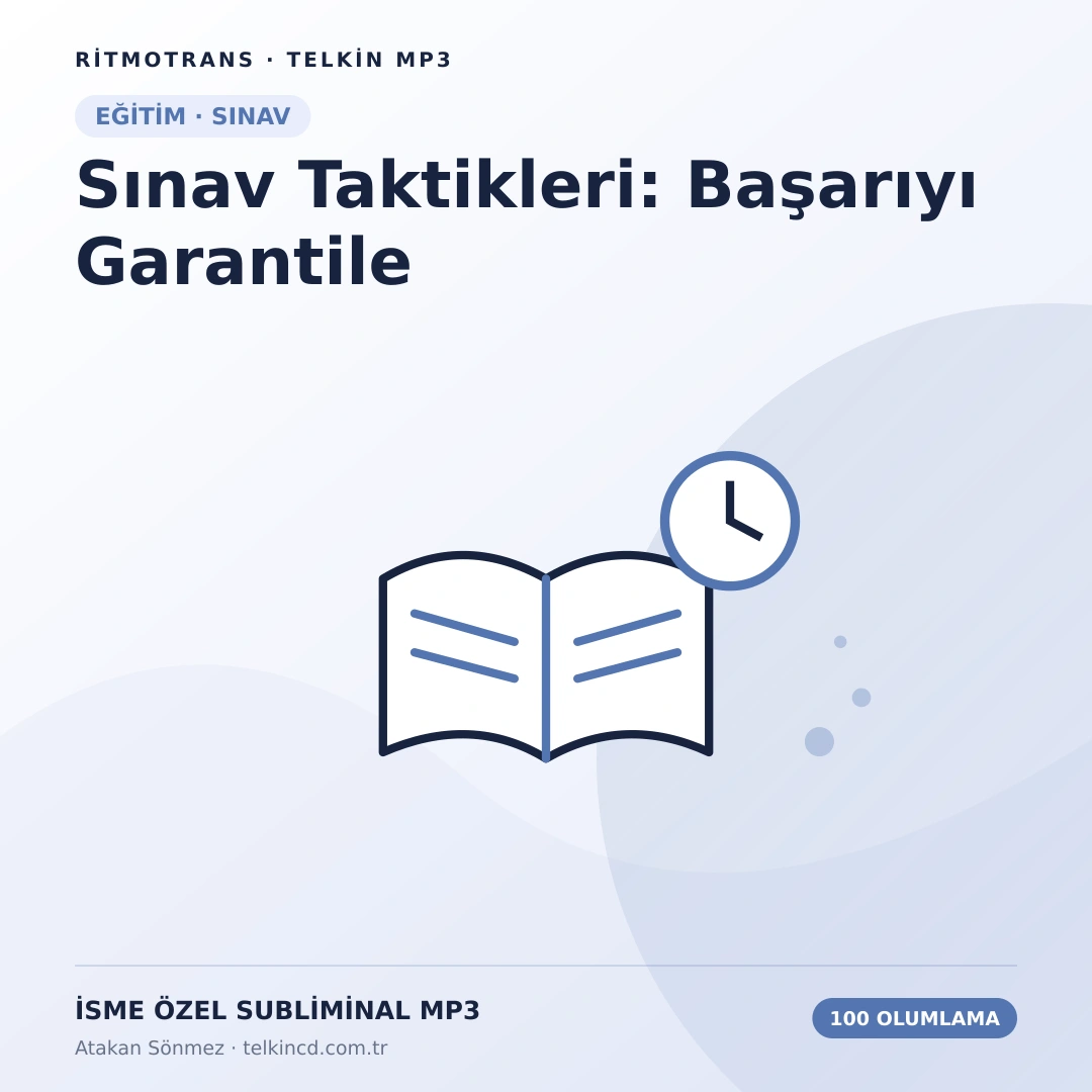 Sınav Taktikleri: Başarıyı Garantile 100 Olumlamalı | İsme Özel Telkin MP3