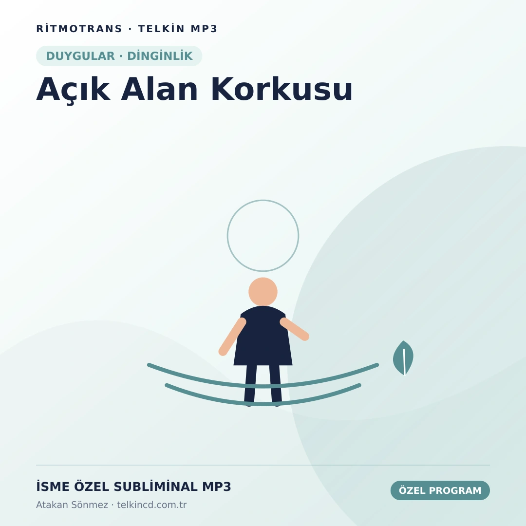 Açık Alan Korkusu | İsme Özel Telkin MP3