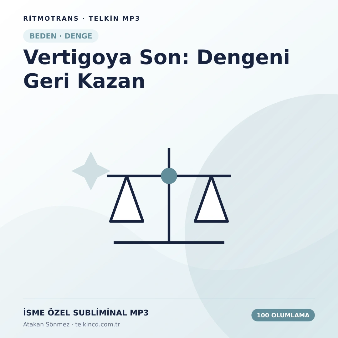 Vertigoya Son: Dengeni Geri Kazan 100 Olumlamalı | İsme Özel Telkin MP3