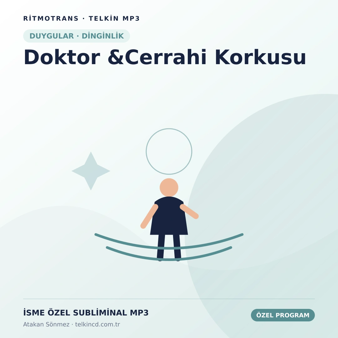 Doktor &Cerrahi Korkusu | İsme Özel Telkin MP3