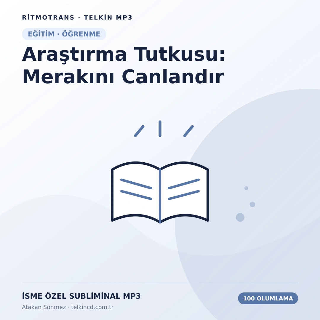 Araştırma Tutkusu: Merakını Canlandır 100 Olumlamalı | İsme Özel Telkin MP3