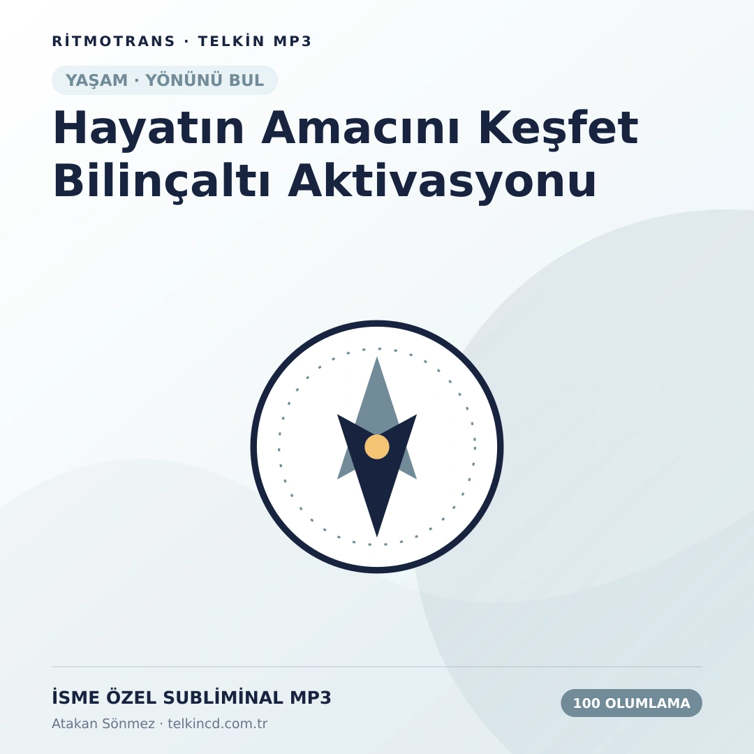 Hayatın Amacını Keşfet Bilinçaltı Aktivasyonu 100 Olumlamalı | İsme Özel Telkin MP3