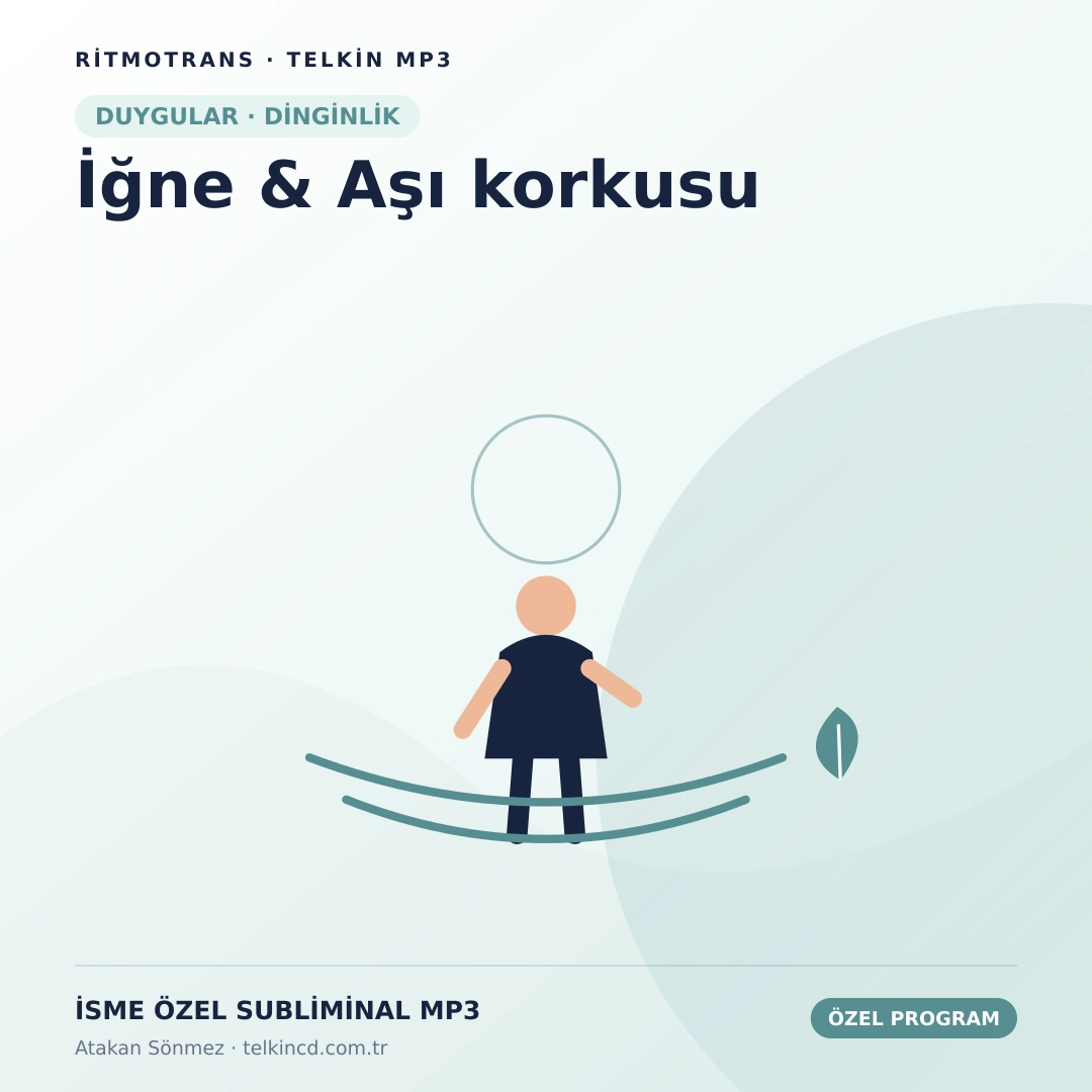 İğne & Aşı korkusu | İsme Özel Telkin MP3