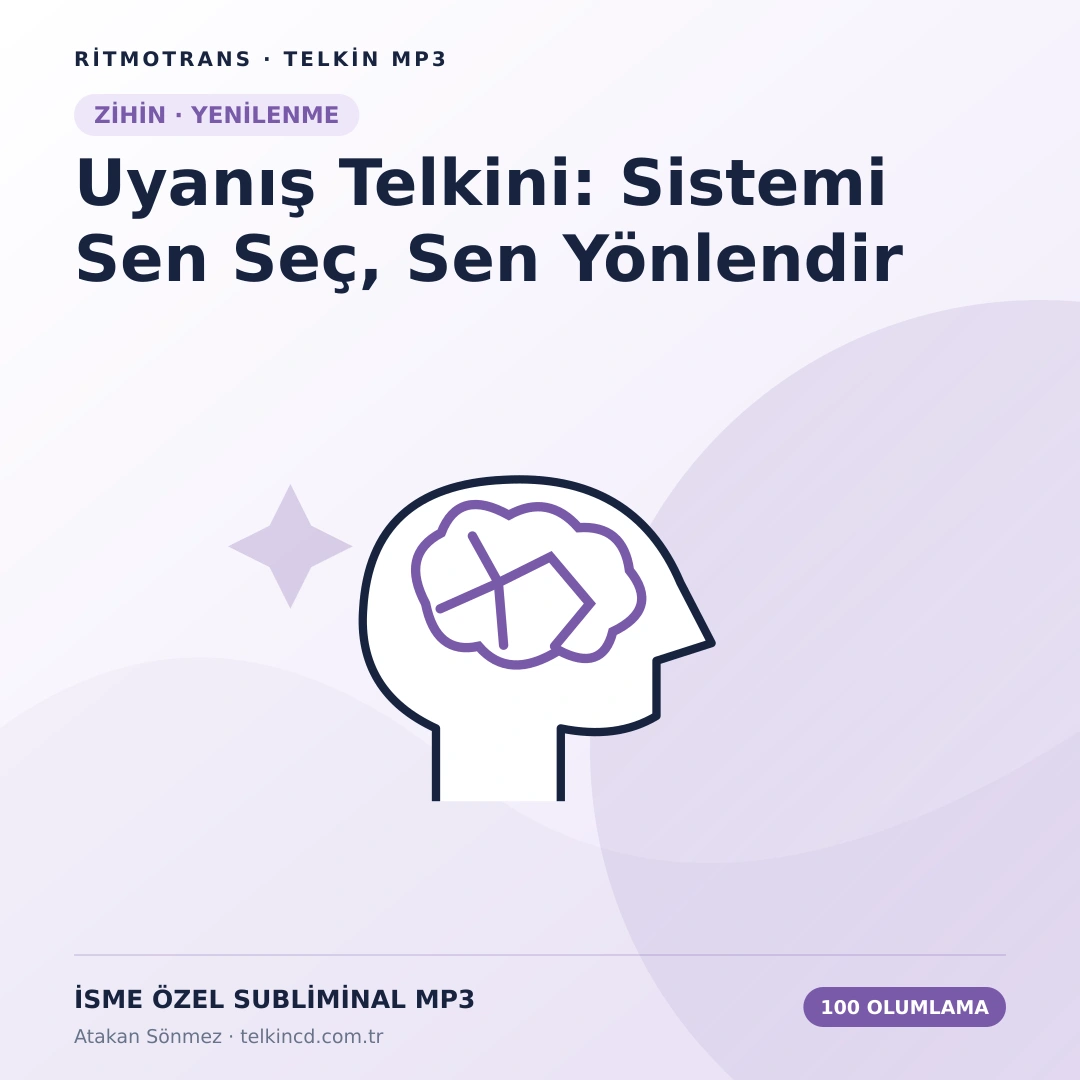 Uyanış Telkini: Sistemi Sen Seç, Sen Yönlendir 100 Olumlamalı | İsme Özel Telkin MP3