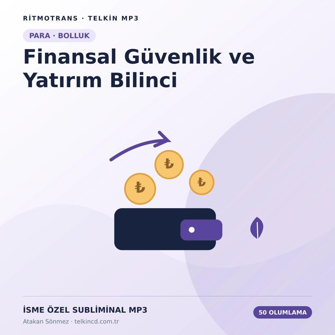 Finansal Güvenlik ve Yatırım Bilinci 50 Olumlamalı | İsme Özel Telkin MP3