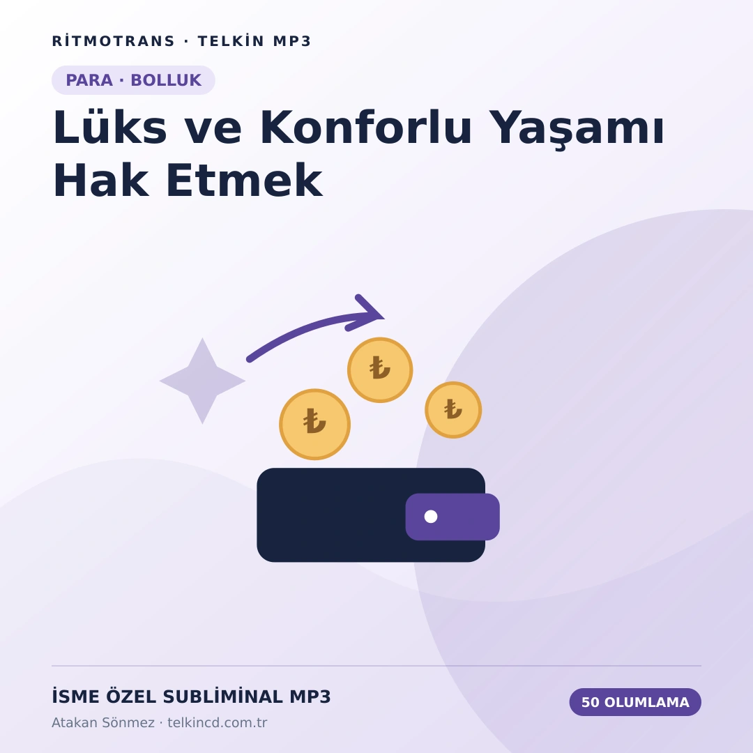 Lüks ve Konforlu Yaşamı Hak Etmek 50 Olumlamalı | İsme Özel Telkin MP3