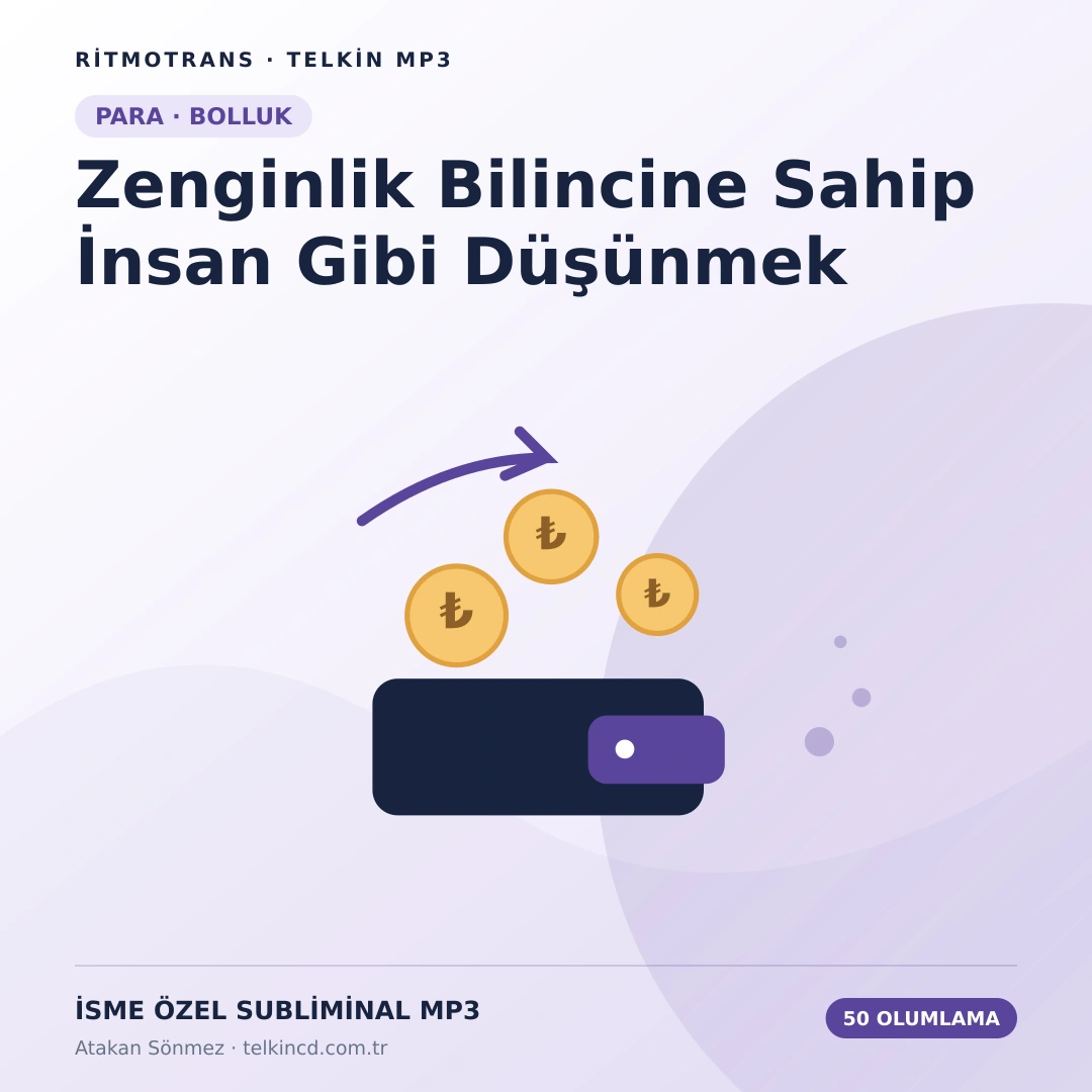 Zenginlik Bilincine Sahip İnsan Gibi Düşünmek 50 Olumlamalı | İsme Özel Telkin MP3
