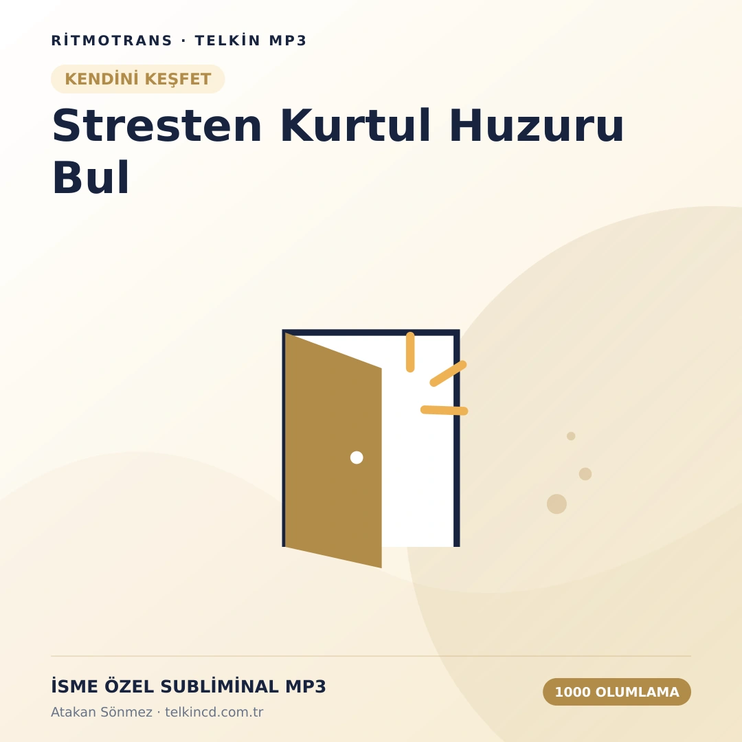 Stresten Kurtul Huzuru Bul 1000 Olumlamalı | İsme Özel Telkin MP3