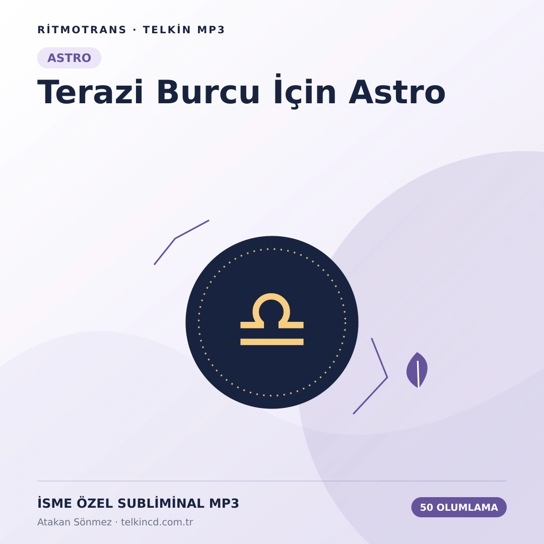 Terazi Burcu İçin 50 Olumlamalı Astro | İsme Özel Telkin MP3