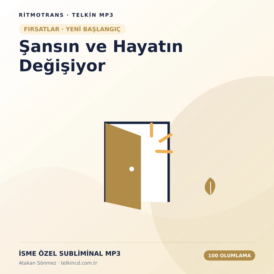 Şansın ve Hayatın Değişiyor 100 Olumlamalı | İsme Özel Telkin MP3