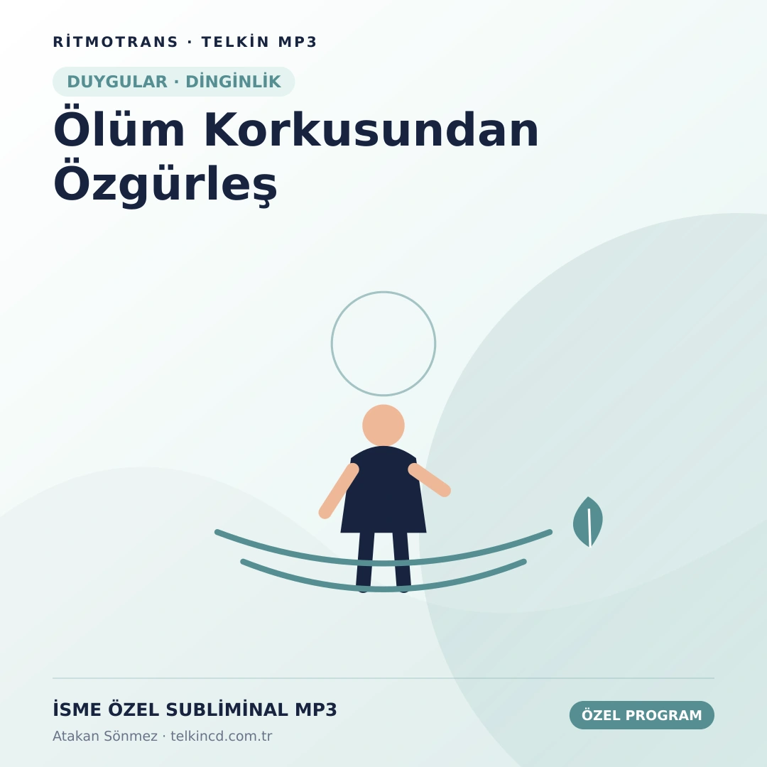 Ölüm Korkusundan Özgürleş | İsme Özel Telkin MP3