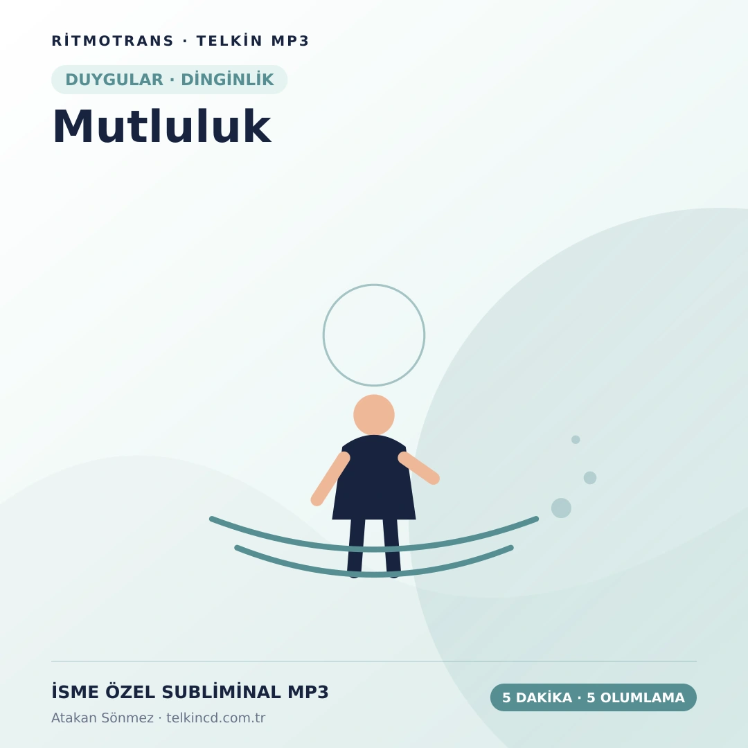 Mutluluk 5 Dakikada 5 Olumlama | İsme Özel Telkin MP3