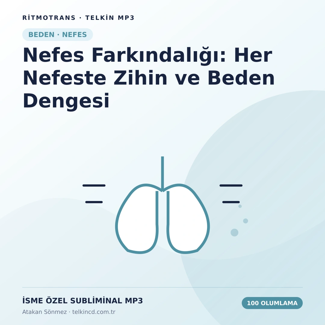 Nefes Farkındalığı: Her Nefeste Zihin ve Beden Dengesi 100 Olumlamalı | İsme Özel Telkin MP3