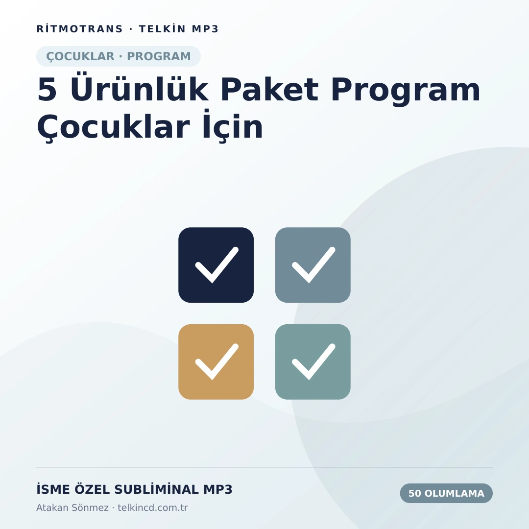 5 Ürünlük Paket Program 50 Olumlamalı Çocuklar İçin | İsme Özel Telkin MP3