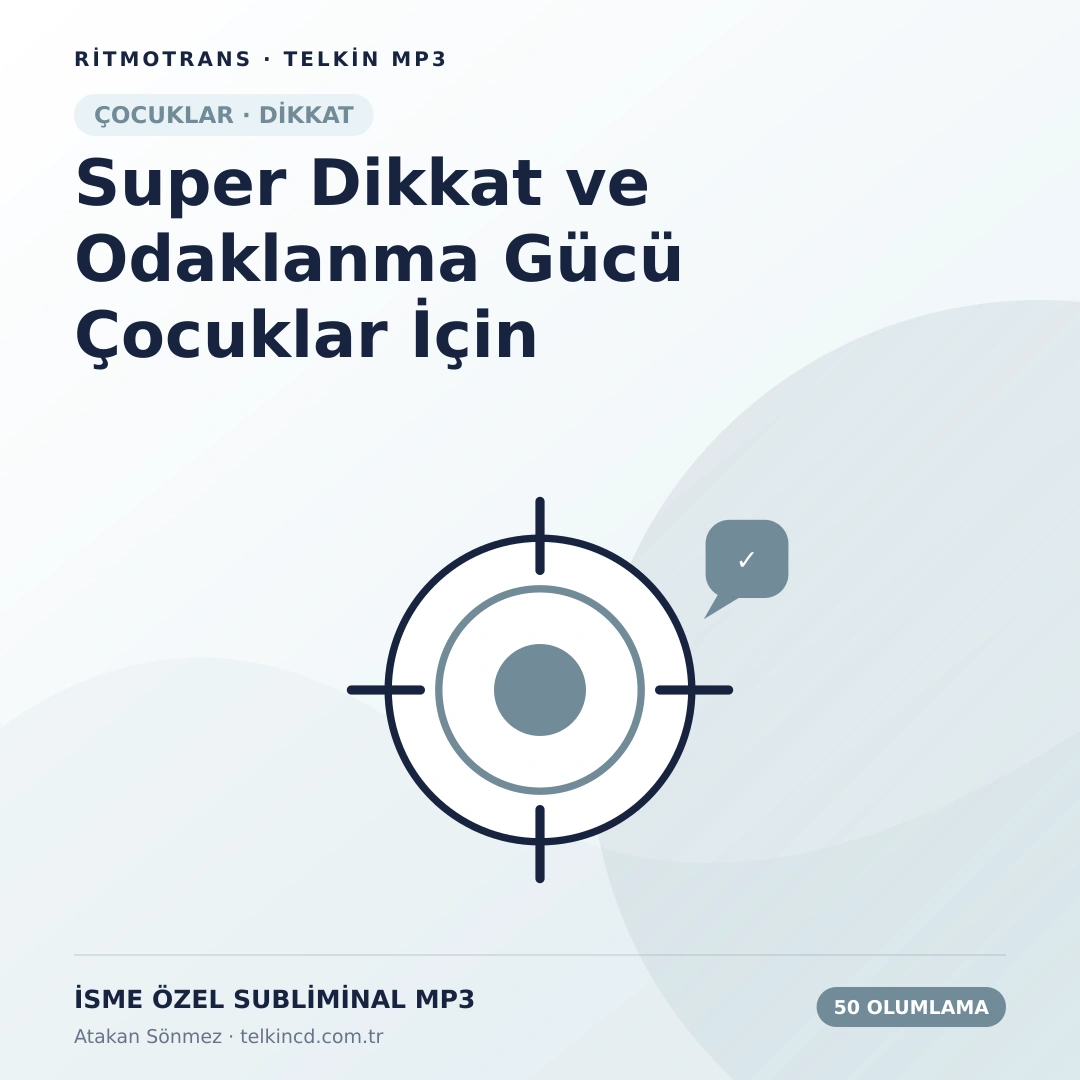 Super Dikkat ve Odaklanma Gücü Çocuklar İçin 50 Olumlamalı | İsme Özel Telkin MP3