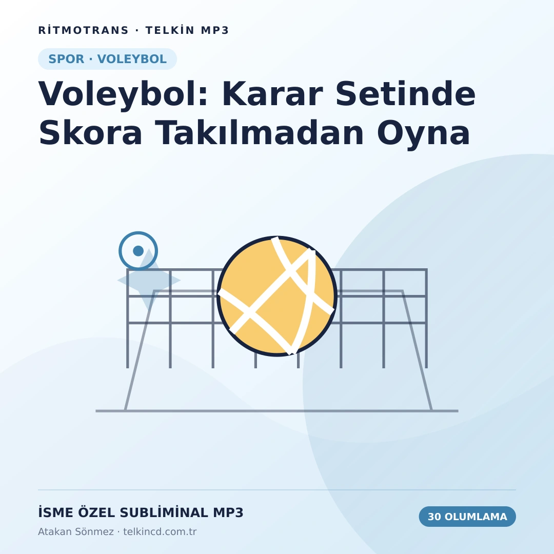 Voleybol: Karar Setinde Skora Takılmadan Oyna | 30 Olumlamalı İsme Özel Telkin MP3