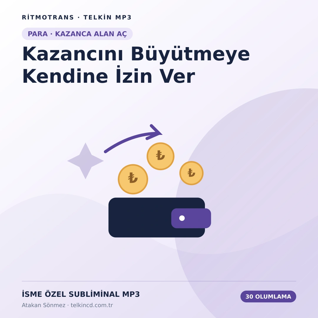 Kazancını Büyütmeye Kendine İzin Ver | 30 Olumlamalı İsme Özel Telkin MP3