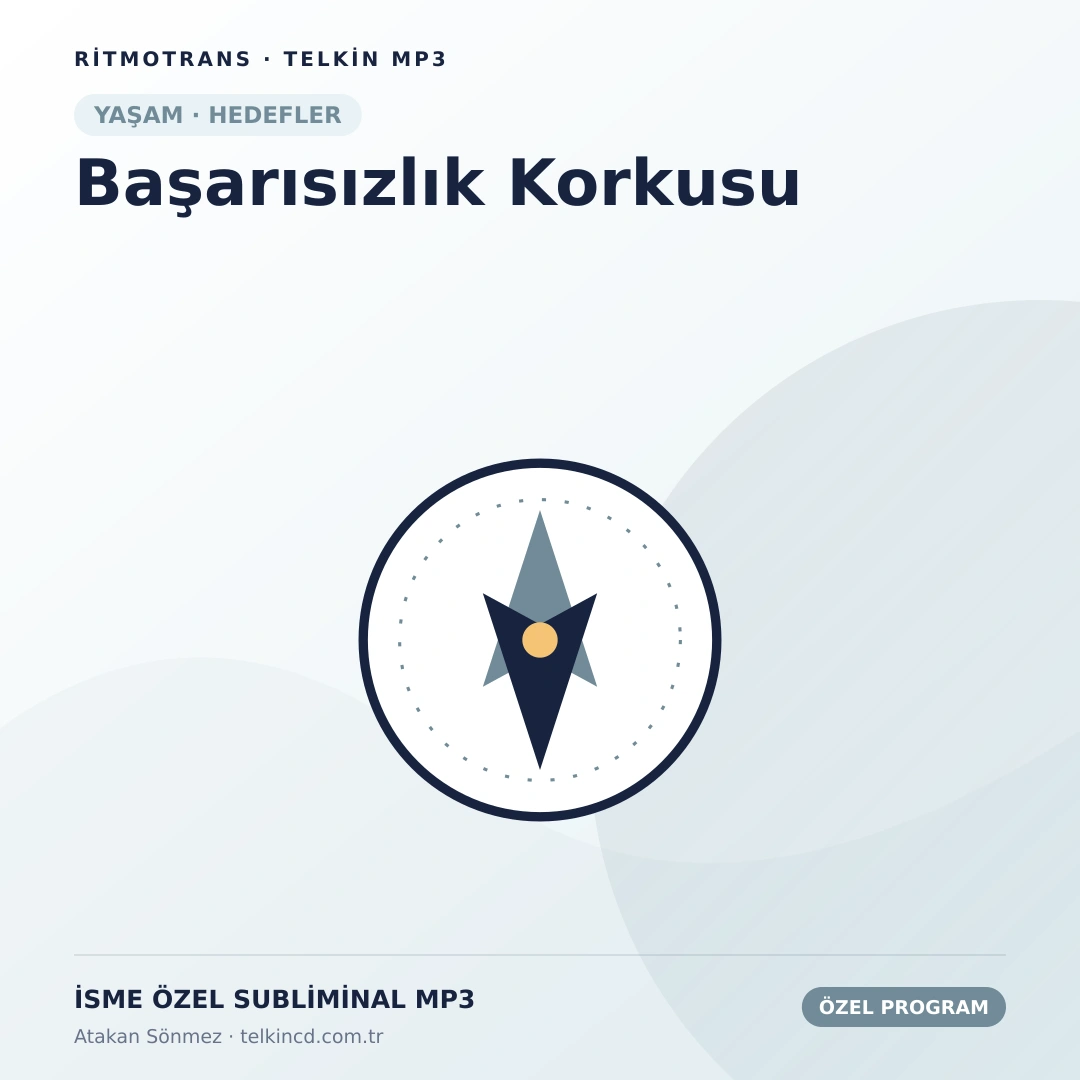 Başarısızlık Korkusu | İsme Özel Telkin MP3